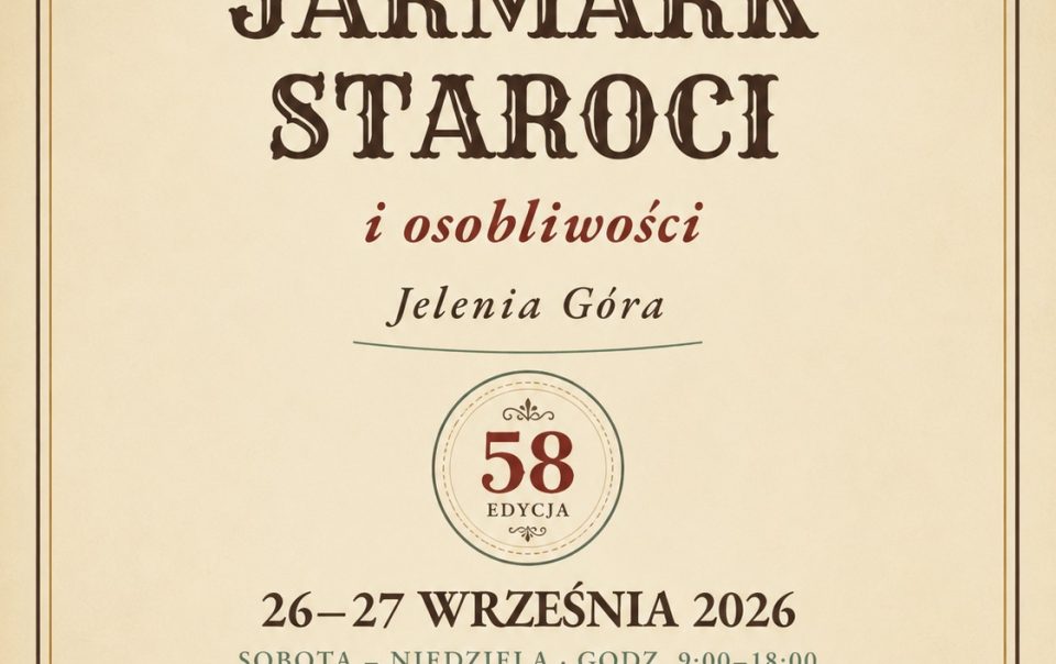 Grafika informacyjna o 58. Jeleniogórskim Jarmarku Staroci i Osobliwości, 26–27 września 2026